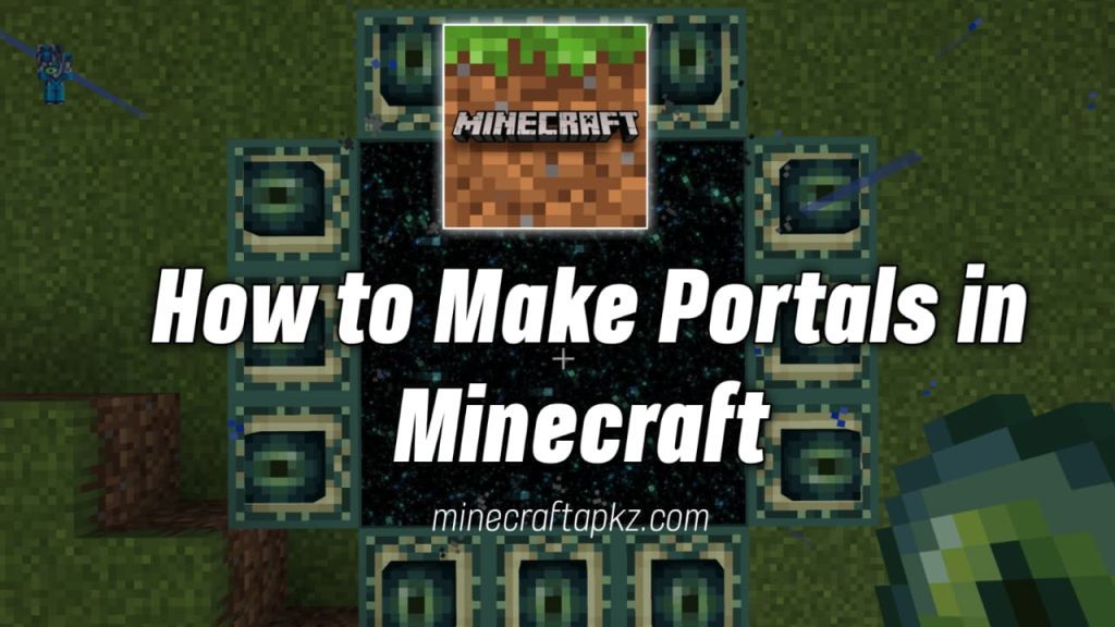 How to Make Portals in Minecraft?